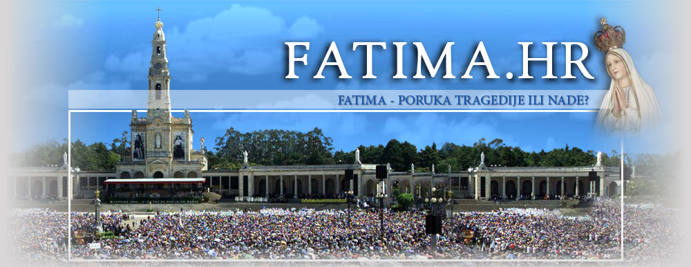 Fatima - poruka tragedije ili nade?